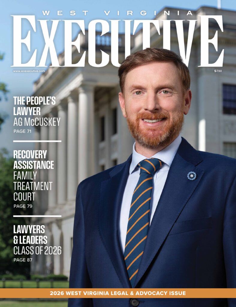 West Virginia Executive Summer 2026 Legal & Advocacy Issue